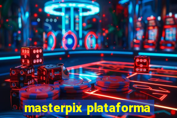 masterpix plataforma